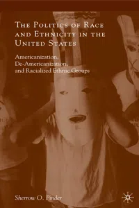The Politics of Race and Ethnicity in the United States_cover