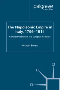 The Napoleonic Empire in Italy, 1796-1814_cover