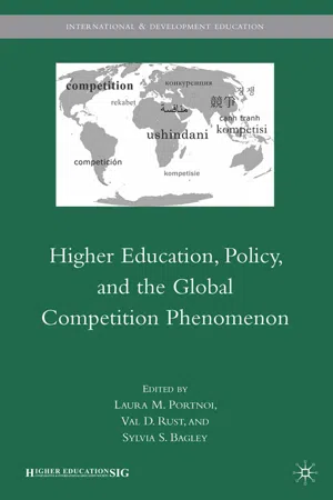 Higher Education, Policy, and the Global Competition Phenomenon