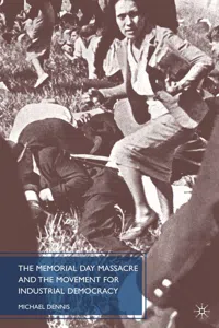 The Memorial Day Massacre and the Movement for Industrial Democracy_cover