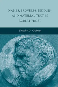 Names, Proverbs, Riddles, and Material Text in Robert Frost_cover