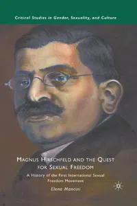 Magnus Hirschfeld and the Quest for Sexual Freedom_cover