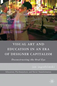 Visual Art and Education in an Era of Designer Capitalism_cover