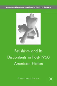 Fetishism and Its Discontents in Post-1960 American Fiction_cover