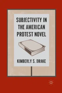 Subjectivity in the American Protest Novel_cover