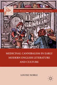 Medicinal Cannibalism in Early Modern English Literature and Culture_cover
