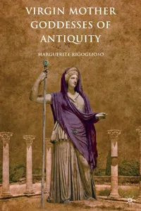 Virgin Mother Goddesses of Antiquity_cover