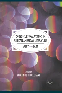 Cross-Cultural Visions in African American Literature_cover