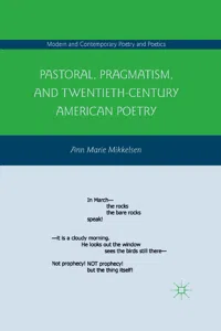 Pastoral, Pragmatism, and Twentieth-Century American Poetry_cover