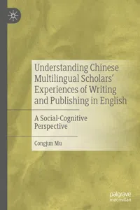 Understanding Chinese Multilingual Scholars' Experiences of Writing and Publishing in English_cover