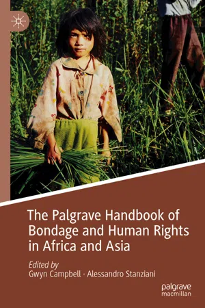 The Palgrave Handbook of Bondage and Human Rights in Africa and Asia