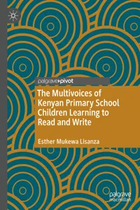 The Multivoices of Kenyan Primary School Children Learning to Read and Write_cover