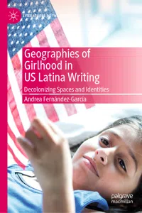 Geographies of Girlhood in US Latina Writing_cover