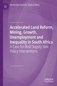 Accelerated Land Reform, Mining, Growth, Unemployment and Inequality in South Africa_cover