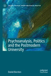 Psychoanalysis, Politics and the Postmodern University_cover