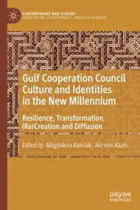 Gulf Cooperation Council Culture and Identities in the New Millennium_cover