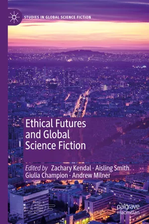 Ethical Futures and Global Science Fiction