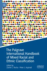 The Palgrave International Handbook of Mixed Racial and Ethnic Classification_cover