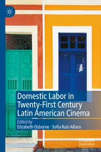 Domestic Labor in Twenty-First Century Latin American Cinema_cover