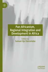 Pan Africanism, Regional Integration and Development in Africa_cover