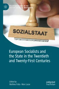 European Socialists and the State in the Twentieth and Twenty-First Centuries_cover