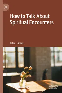 How to Talk About Spiritual Encounters_cover