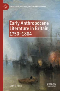 Early Anthropocene Literature in Britain, 1750–1884_cover