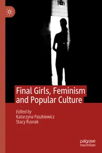 Final Girls, Feminism and Popular Culture_cover