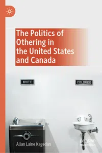 The Politics of Othering in the United States and Canada_cover