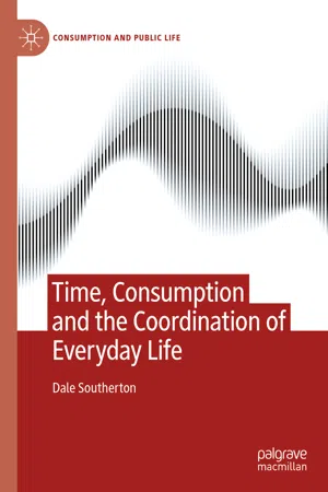 Time, Consumption and the Coordination of Everyday Life