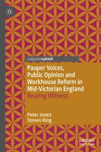 Pauper Voices, Public Opinion and Workhouse Reform in Mid-Victorian England_cover