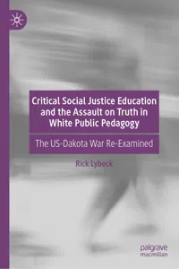 Critical Social Justice Education and the Assault on Truth in White Public Pedagogy_cover