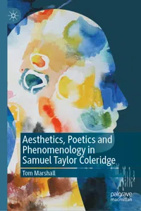 Aesthetics, Poetics and Phenomenology in Samuel Taylor Coleridge_cover