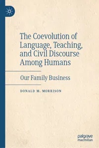 The Coevolution of Language, Teaching, and Civil Discourse Among Humans_cover