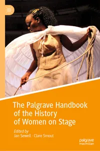 The Palgrave Handbook of the History of Women on Stage_cover