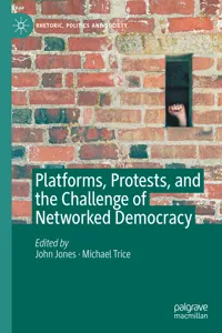 Platforms, Protests, and the Challenge of Networked Democracy_cover