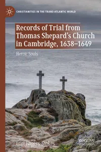 Records of Trial from Thomas Shepard's Church in Cambridge, 1638–1649_cover