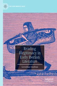 Reading Illegitimacy in Early Iberian Literature_cover