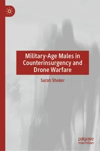 Military-Age Males in Counterinsurgency and Drone Warfare_cover