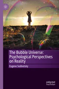 The Bubble Universe: Psychological Perspectives on Reality_cover