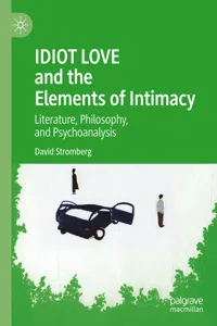 IDIOT LOVE and the Elements of Intimacy_cover