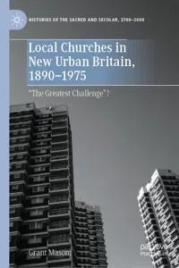 Local Churches in New Urban Britain, 1890-1975_cover