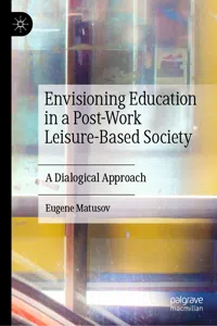 Envisioning Education in a Post-Work Leisure-Based Society_cover