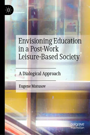 Envisioning Education in a Post-Work Leisure-Based Society