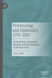 Privateering and Diplomacy, 1793–1807_cover