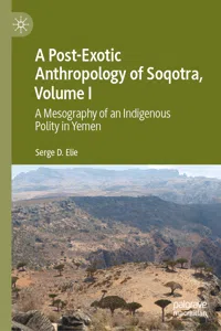 A Post-Exotic Anthropology of Soqotra, Volume I_cover