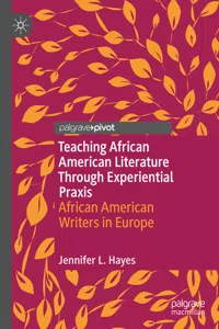 Teaching African American Literature Through Experiential Praxis_cover