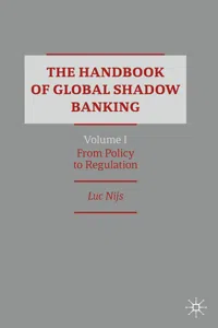 The Handbook of Global Shadow Banking, Volume I_cover