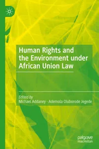 Human Rights and the Environment under African Union Law_cover