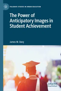 The Power of Anticipatory Images in Student Achievement_cover